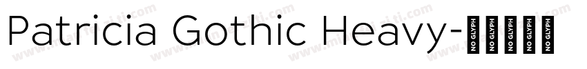 Patricia Gothic Heavy字体转换